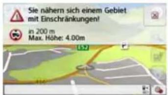 Sie nähern sich einem Gebiet mit Einschränkungen! in 200 m Max. Höhe: 4.00m (5-7)