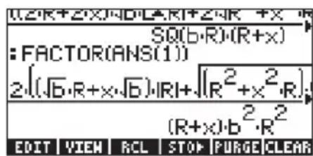 U.Z.R+ZIX.ND.LAR.I+ZWR +X SQ(b·R)·(R+x) :FACTOR(ANS(1)) 2.(√b·R+x√b)·IRI+√(R²+x²·R); (R+x)·b²·R² EDIT VIEW RCL STOP PURGE CLEAR