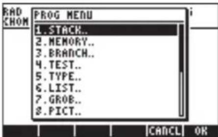 RAD CHOM PROG MENU 1.STACK.. 2.MEMORY.. 3.BRANCH.. 4.TEST.. 5.TYPE.. 6.LIST.. 7.GROB.. 8.PICT.. [CAND] OK