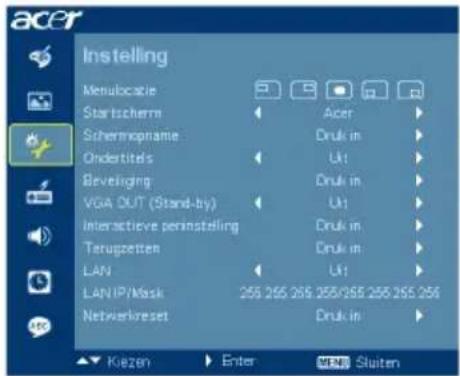 acer Instelling Menulocate Startscherm Schemmopname Ondertitelis Beveliging VGA OUT (Stand-by) Interactive perinstelling Terugsetten LAN LAN IP/Mask Netwerkreset Acer Druk in Ukt Druk in Ukt Druk in Ukt Druk in Druk in Druk in Druk in Druk in Druk in Druk in Druk in Druk in Druk in Druk in Druk in D…