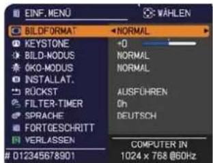 EINF. MENU WÄHLEN BILDFORMAT NORMAL KEYSTONE +0 BILD-MODUS NORMAL OKO-MODUS NORMAL INSTALLAT. AUSFÜHREN RÜCKST Filter-TIMER Oh SPRACHE DEUTSCH FORTGESCHRITT COMPUTER IN 1024 x 768 @60Hz VERLASSEN 012345678901