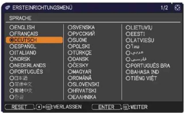 ERSTEINRICHTUNGSMENU 1/2 SPRACHE OENGLISH OFRANÇAIS DEUTSCH OSPAÑOL ITALIANO ONORSK ONEDERLANDS OPORTUGUÊS 日本語 盲体中文 食餓中文 한글 OSVENSKA OPYCCKИЙ OSUOMI OPOLSKI TÜRKÇE ODANSK ČESKY OMAGYAR OROMÁNÃ SLOVENSKI OHRVATSKI OEAAHNIKA OLIETUVIU OEESTI OLATVIESU Öinu عربية فارسی OPORTUGUÊS BRA OBAHASA IND OTIÊNG VIÊT RESET + VERLASSEN ENTER WEITER