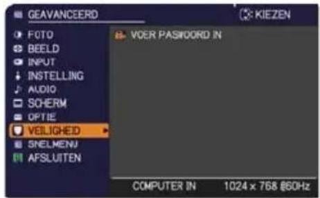 GEAVANCEERD FOTO BEELD INPUT INSTELLING AUDIO SCHERM OPTIE VEILIGHEED SNELMENU AFSLUITEN VOER PASSWORD IN COMPUTER IN 1024 x 768 @60Hz KIEZEN