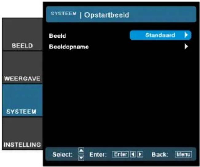 SYSTEEM | Opstartbeeld Beeld Standard Beeldopname Select: Enter: Enter Back: Menu