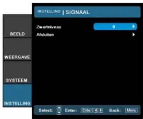 INSTALLING | SIGNAAL Zwartniveau 0 Afsluiten BEELD WEERGAVE SYSTEEM INSTALLING Select: Enter: Enter Back: Menu