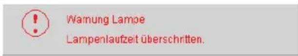 Warnung Lampe Lampenlaufzeit überschritten.