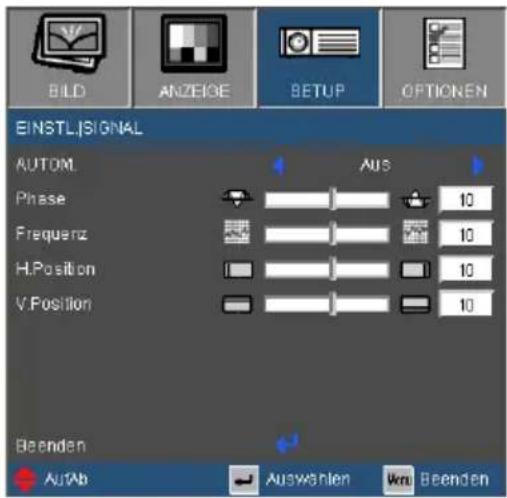 BILD ANZEIGE BETUP OPTIONEN EINSTL SIGNAL AUTOM. Phase Frequenz H.Position V.Position Aus 10 10 10 10 Beenden AutAb Auswahlen Wm Beenden