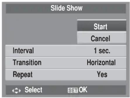 Slide Show Start Cancel Interval 1 sec. Transition Horizontal Repeat Yes Select SET OK