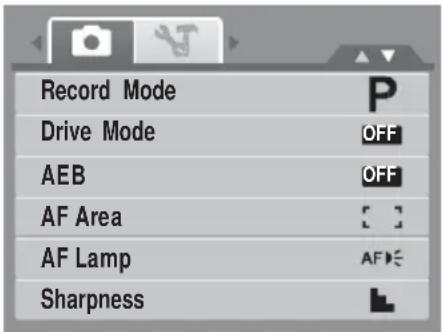 Record Mode Drive Mode AEB AF Area AF Lamp Sharpness