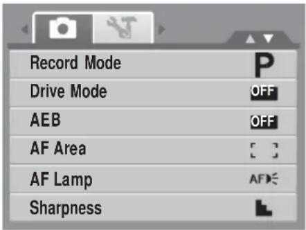 Record Mode Drive Mode AEB AF Area AF Lamp Sharpness