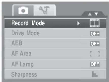 Record Mode Drive Mode OFF AEB OFF AF Area AF Lamp OFF Sharpness