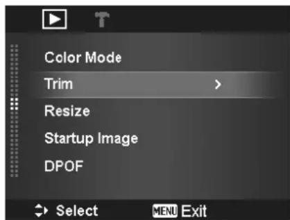Color Mode Trim > Resize Startup Image DPOF Select MENU Exit