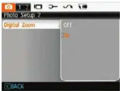 Photo Setup ? Digital Zoom Off On BACK