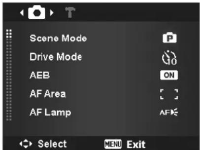 Scene Mode Drive Mode AEB AF Area AF Lamp Select MENU Exit