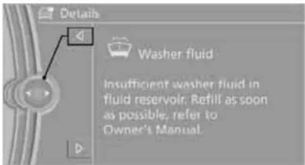 Details Washer fluid Insufficient washer fluid in fluid reservoir. Refill as soon as possible, refer to Owner's Manual.
