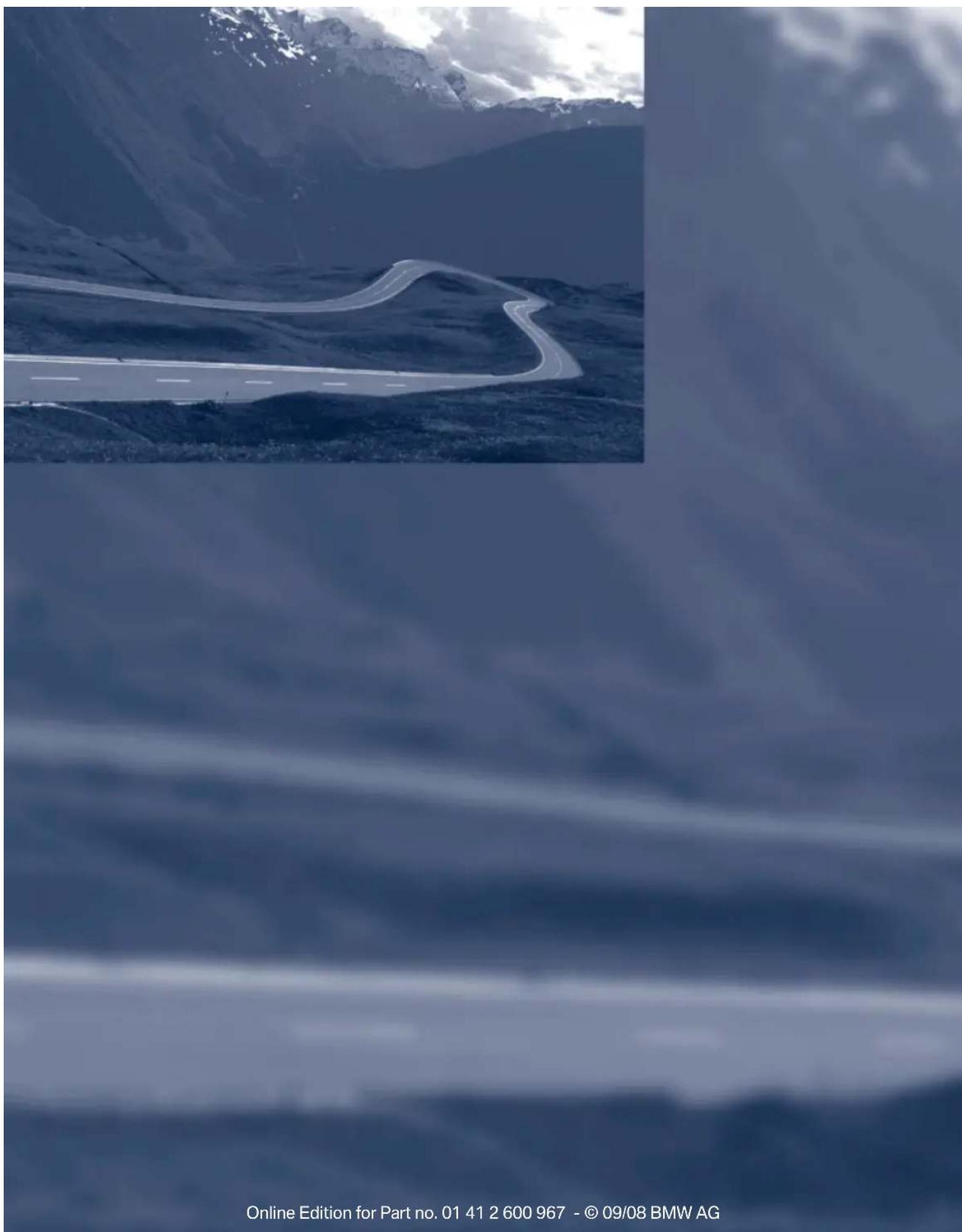 Online Edition for Part no. 01 41 2 600 967 - © 09/08 BMW AG