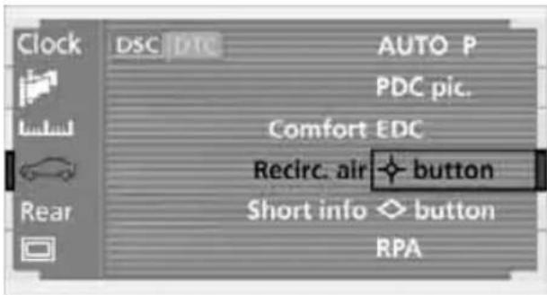 Clock DSC DTC AUTO P PDC pic. Comfort EDC Recirc. air button Short info button RPA