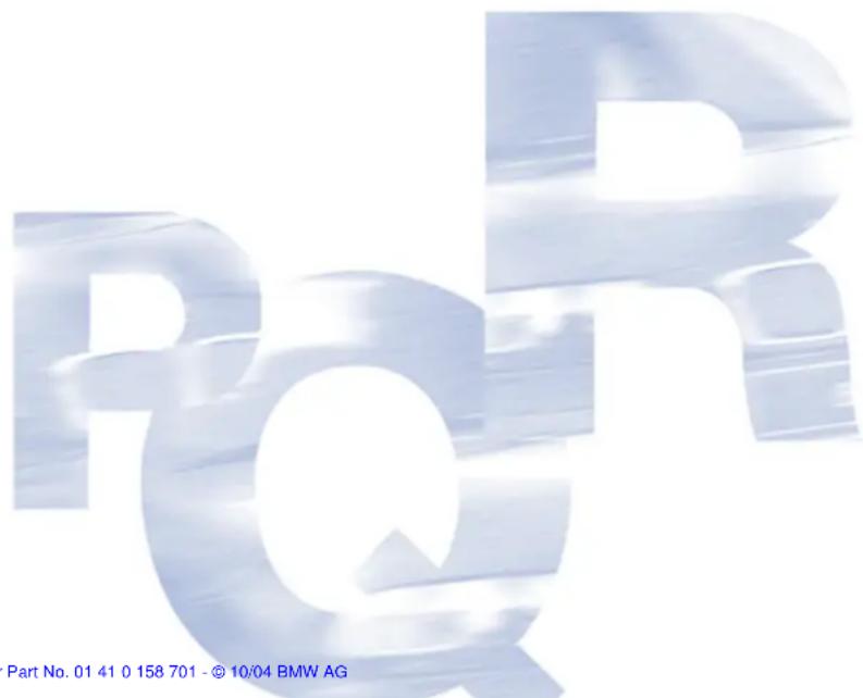 Part No. 01 41 0 158 701 - © 10/04 BMW AG