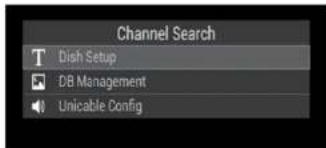 Channel Search T Dish Setup DB Management Unicable Config