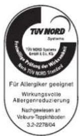TUV NORD Systems TUV NORD Systems GmbH & Co. KG Fünanzierte Prüfung der Wirkungssteuern Nord TUV NORD Standard Für Allergiker geeignet Wirkungsvolle Allergenreduzierung Nachgewiesen an Vekours-Tepplichboden 3.2-2278/04
