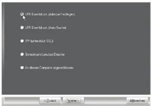 LPR DirectMuck (Address Fordergen) LPR DirectMuck (Auto-Suche) IPP (unterstützt SSL) Bereinssam Sanutzer Drucker An diesen Computer angezeichneten Abbrechen