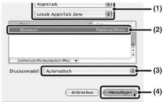 Appletalk Lokale AppleTalk Zone (1) SCsxxxx PostScript Printer Zeichensatz:Westeuropäisch (Mac) Druckermodell Automatisch Abbrechen Hinzufügen (2) (3) (4)