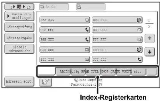 5 ▶ 15 Faren.Rin- stellungen Adressprüfung Adresseingabe Globale Adressauche Adressen sort. AAA AAA BRR BIB 1/2 CCT CCC DDD DDD RGB III PPP FTT GCKI DOG EHH MHA III III JJS JNJ ABCOHaufig BPH ICTL HOOP GRATU WXXY etc. Auto-Empfing Faxspecichori 10% Index-Registerkarten