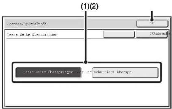 (1)(2) Scannen/Spezialnod: Leere Seite Überspringen OK OKAbbricated Leere Seite Überspringen und schattiert Überspr.