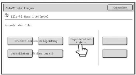 Job-Einstellungen file-C1 Name 1 Ad Mono2 Abbrechen Auswahl des Jobs Drucken Seiden Bildprüfung Rigarschaften ändern Verschieben Eschen Detail