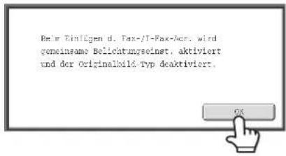 Bein Einfligen d. Fax-/I-Rax-Acr. wird gemeinsame Belichtungseinst, aktiviert und der Originalbild Typ deaktiviert. OK
