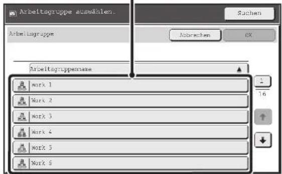 Arbeitagruppe auswälen. Arbeitagruppe Suchen Abbrachen OK Arbeitagruppenname work 1 work 2 work 3 work 4 work 5 work 6 16