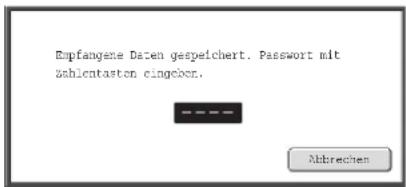 Empfangene Daten gespeichert. Password mit zahientaston cingdon.