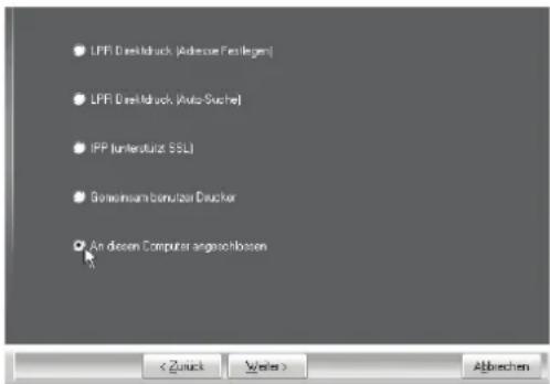 LPP Drehlbruck (Address Freitaggen) LPP Drehlbruck (Auto-Suche) IPP (unterstützt SSL) Bereinam berutzer Drucker An diesen Computer angezschlossen Abbrechen