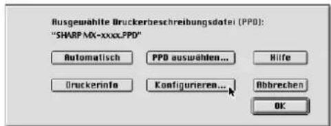Ausgewählte Druckerbeschreibungsdatei (PPD): "SHARP MX-xxxx.PPD" Automatisch PPD auswählen... Hilfe Druckerinfo Konfigurieren... Abbrechen OK