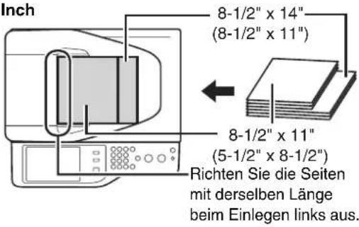 Inch 8-1/2" x 14" (8-1/2" x 11") 8-1/2" x 11" (5-1/2" x 8-1/2") Richten Sie die Seiten mit derselben Länge beim Einlegen links aus.