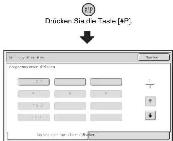 #/P Drücken Sie die Taste [#P]. An Tragsprogramme Programmener drücken 1:2:3 4 7:8:9 10:11:12 1/4 + - Meitversicher Sperrchen/Übrücken