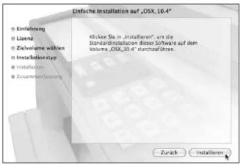 Einfache Installation auf „OSX_10.4" Einführung Lizenz Zielvolume wählen Installationstyp Installation Zusammenfassung Klicken Sie in „installieren“, um die Standardinstallation dieser Software auf dem Volume „OSX_10.4“ durchzuführen. Zurück Installieren