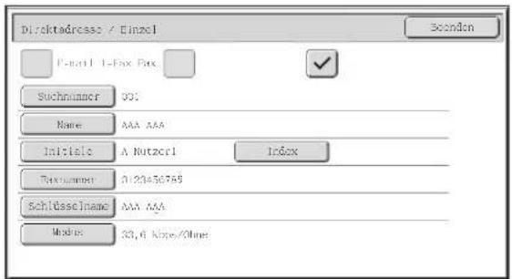 Directadresser / Einzel Senden P-mail 1-Fax Fax Suchnummer 001 Name AAA AAA Initials A Nutzer1 Index Faxnummer 0120450769 Schlüsselname AAA AAA Modex 30,6 Klose/Ohne