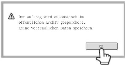 Der Antrag wird automatisch im Öffentlichen Archiv gespeichert. Keine vertraulichen Daten speichern.
