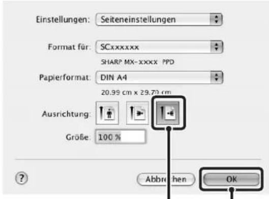 Einstellungen: Seiteneinstellungen Format für: SCxxxxxx SHARP MX-xxxx PPD Papierformat: DIN A4 20.99 cm x 29.70 cm Ausrichtung: Größe: 100 % Abbrühen OK