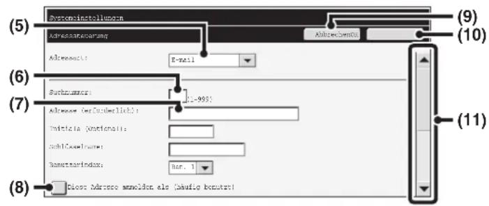 (5) SystemInstallungen Addressespezung Address: E-mail (6) Buchwasser: 12-993 (7) Addresses (e.g.0berlich): Trafetta (fazienali): Schl.CaseInure: Sonutzainindex: Bar. 1 (8) Close Addresse annulden als (abufie besetzt)