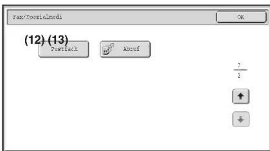 Fax/Postalmodi (12) (13) Posttack Abruf 7 2 ↑ ↓