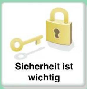 Sicherheit ist wichtig