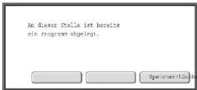 An dieser Stelle ist bereits ein Programm abgelegt.