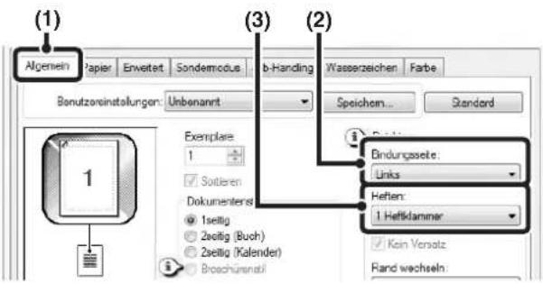 (1) Algemein Papier Erweitert Sonderemodus b-Handling Wasserzeichen Farbe Bonutzoreinstellungen: Unbenannt Speichem... Standard Exemplare: 1 Sotieren Dokumenters 1seitig 2seitig (Buch) 2seitig (Kalender) Brochürenstil (3) Bindungsseite: Links Heften: 1. Heffklammer Kon Vorsatz Rand wechseln: