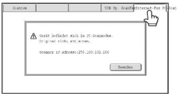 Scanen USB Sp. ScanFax Internet-Fax PC-Scan Gerät befindet sich im PC-Scanmodus. Original nicht enternen. Scanner IP Adresee:250.160.102.106 Deenden