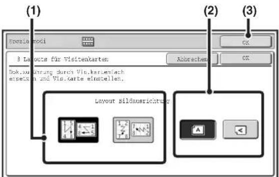 (1) Spezialmodi 3 Layouts für Visitenkarten Dok.suzührung durch Visikartenfach eisetzen und Vis.karte einstellen. (2) OK Abzesehen OK Layout bildsürichtung