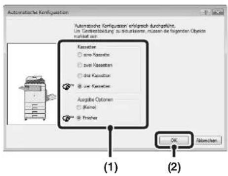 Automatic Konfiguration Automatic Konfiguration erfolgsch durchgeführt. Un Gewerbildierung zu aktualisierte, müssen die fängenden Objekte inklakt sein Kassette: eine Kassette zwei Kassette drei Kassette über Kassette Ausgabe Optionen (Kano) über Frächer OK Abrechen (1) (2)