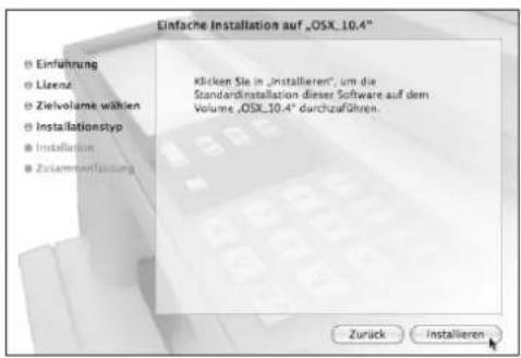 Einfache Installation auf „OSX_10.4" Einführung Lizenz Zielvolume wählen Installationstyp Installation Zusammenfassung Klicken Sie in „Installieren“, um die Standardinstallation dieser Software auf dem Volume „OSX_10.4“ durchzuführen. Zurück Installieren