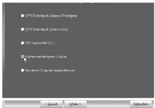 LPR Drill-Inuck (Adiessus Faslogren) LPR Drill-Inuck (Auto Suche) IPP (unrealiziert SSL) Gemeiten benücher Drucker An diesen Computer angeschlossen < Zurich Weiter > Abbrechen